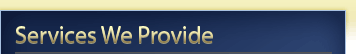 Services We Provide